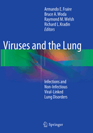 Viruses and the Lung: Infections and Non-Infectious Viral-Linked Lung Disorders