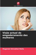 Vis?o actual do empoderamento das mulheres