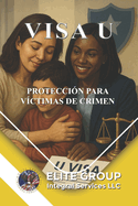 Visa U: Protecci?n Para V?ctimas de Crimen