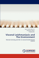 Visceral Leishmaniasis and the Environment
