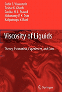 Viscosity of Liquids: Theory, Estimation, Experiment, and Data