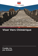 Viser Vers Chim?rique