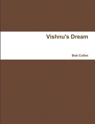 Vishnu's Dream - Cullen, Bob