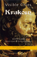 Visible Cities Krakow: A City Guide, First Edition