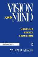 Vision and Mind: Modeling Mental Functions