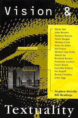 Vision and Textuality - Melville, Stephen (Editor), and Readings, Bill (Editor)