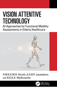 Vision Attentive Technology: AI Approaches for Functional Mobility Assessments in Elderly Healthcare