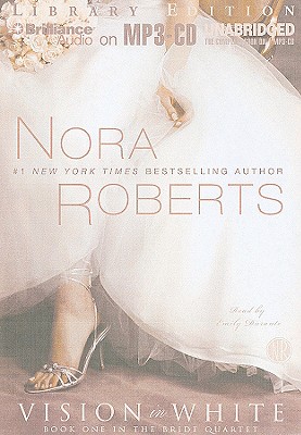 Vision in White - Roberts, Nora, and Durante, Emily (Read by)