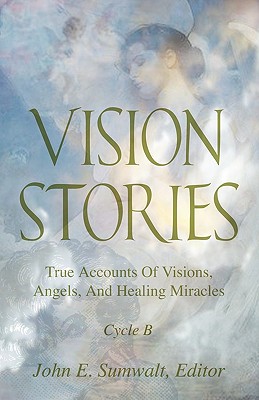 Vision Stories, Cycle B - Sumwalt, John E