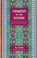 Visions in the Stone: Journey to the Source of Hidden Knowledge - Gold, E J