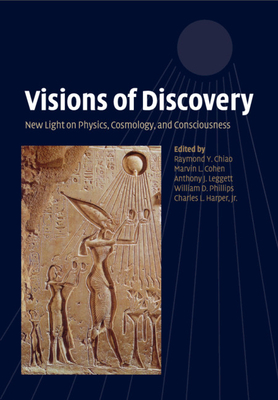 Visions of Discovery - Chiao, Raymond Y (Editor), and Cohen, Marvin L (Editor), and Leggett, Anthony J (Editor)