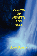 Visions of Heaven and Hell