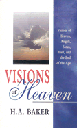 Visions of Heaven - Baker, H A