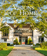 Visions of Home: Timeless Design, Modern Sensibility