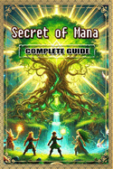 Visions of Mana Complete Guide: Tips, Tricks, Strategies and More