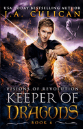 Visions of Revolution: Dragon Shifter Fantasy