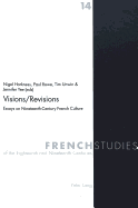 Visions/Revisions: Essays on Nineteenth-Century French Culture