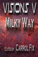 Visions V: : Milky Way
