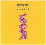 Visions - John B