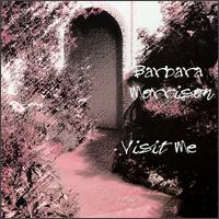 Visit Me - Barbara Morrison