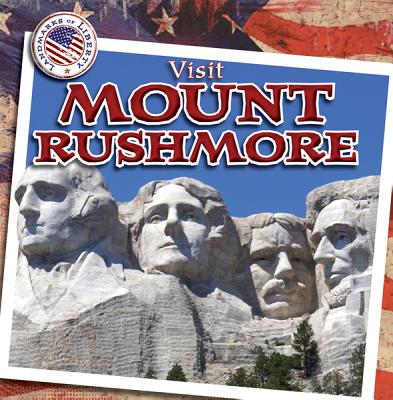 Visit Mount Rushmore - O'Mara, Mary