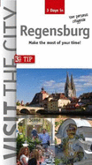 Visit the City - Regensburg (3 Days In): Make the most of your time!