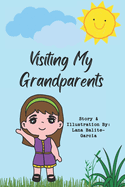 Visiting My Grandparents