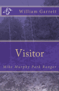 Visitor: Mike Murphy Park Ranger