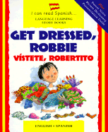 Vistete, Robertito: Get Dressed Robbie