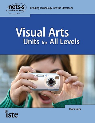 Visual Arts Units for All Levels - Gura, Mark