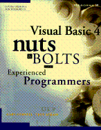Visual Basic 4 Nuts & Bolts for Experienced Programmers - Strain, Tony, and Strain, Troy, and Cornell, Gary