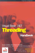 Visual Basic.Net Threading Handbook - Ardestani, Kourosh, and Ferracchiati, Fabio Claudio, and Gopikrishna, Sandra