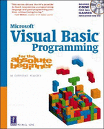 Visual Basic Programming for the Absolute Beginner W/CD