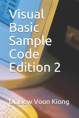Visual Basic Sample Code Edition 2 - Kiong, Dr Liew Voon