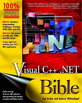 Visual C++ .Net Bible - Archer, Tom, and Whitechapel, Andrew