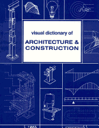 Visual Dictionary of Architure and Construction - Broto, Carles