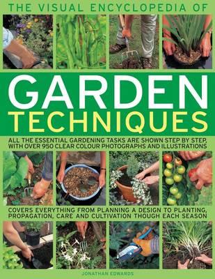 Visual Encyclopedia of Garden Techniques - Edwards, Jonathan