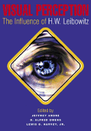Visual Perception: The Influence of H.W. Liebowitz