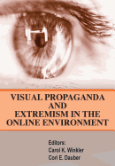 Visual Propaganda and Extremism in the Online Enivironment