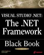 Visual Studio.NET: The .NET Framework: Black Book