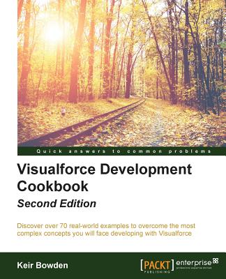 Visualforce Development Cookbook - - Bowden, Keir