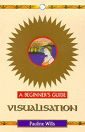Visualisation: A Beginner's Guide