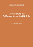 Visualisierung der Prfungskriterien des ZNKR-Iai: (Chakuganten)