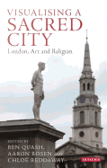 Visualising a Sacred City: London, Art and Religion