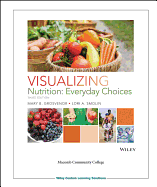 Visualizing Nutrition 3e with Wileyplus Macomb Community College and Wileyplus Card Set
