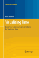 Visualizing Time: Designing Graphical Representations for Statistical Data