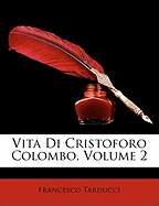 Vita Di Cristoforo Colombo, Volume 2