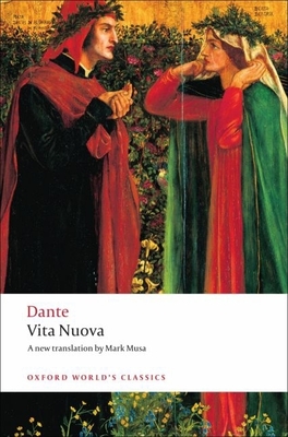 Vita Nuova - Dante Alighieri, and Musa, Mark (Translated by)