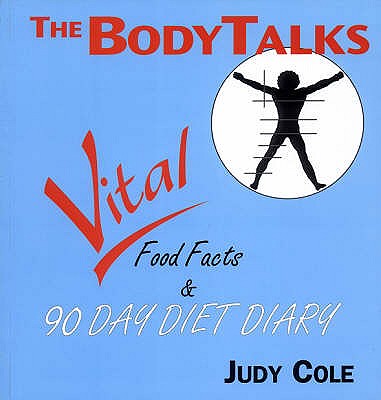 Vital Food Facts and 90 Day Diet Diary - Cole, Judy