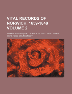 Vital Records of Norwich, 1659-1848, Volume 2
